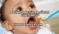 Aptamil 1 Ne Kadar Sürede Tüketilmeli?