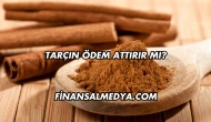 Tarçın Ödem Attırır mı?