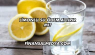 Limonlu Su Ödem Attırır mı?