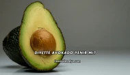 Diyette Avokado Yenir mi?