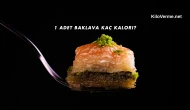 1 Adet Baklava Kaç Kalori?