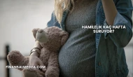 Hamilelik Kaç Hafta Sürüyor?
