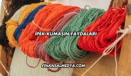 İpek Kumaşın Faydaları