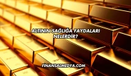 Altının Sağlığa Faydaları Nelerdir?