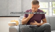 Sudan Zehirlenmeye Ne İyi Gelir?