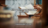Kitap Okumanın Faydaları Nelerdir?
