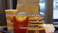 McDonald’s Açma Maliyeti