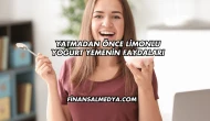 Yatmadan Önce Limonlu Yoğurt Yemenin Faydaları