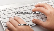 Shift Lock Ne İşe Yarar?