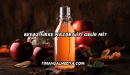 Beyaz Sirke Nazara İyi Gelir mi?