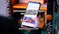 Instagram Reklam Verme Maliyeti 2025