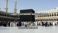 Umreye Gitmenin Maliyeti 2025