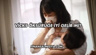 Vicks Öksürüğe İyi Gelir mi?