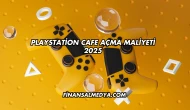 Playstation Cafe Açma Maliyeti 2025