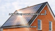 2 kW Güneş Paneli Maliyeti 2025