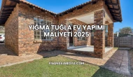 Yığma Tuğla Ev Yapımı Maliyeti 2025