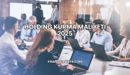 Holding Kurma Maliyeti 2025