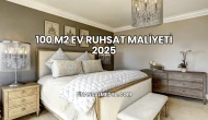 100 M2 Ev Ruhsat Maliyeti 2025