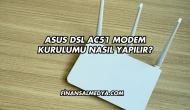 Asus DSL AC51 Modem Kurulumu Nasıl Yapılır?