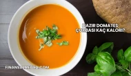 Hazır Domates Çorbası Kaç Kalori?
