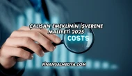 Çalışan Emeklinin İşverene Maliyeti 2025
