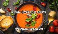 Çorba İçmek Kilo Aldırır mı?