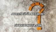 Abdesti Küfür Bozar mı?