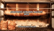 Kokoreççi Açmanın Maliyeti 2025