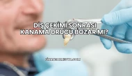 Diş Çekimi Sonrası Kanama Orucu Bozar mı?