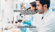 Yapı Laboratuvarı Açma Maliyeti 2025