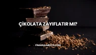 Çikolata Zayıflatır mı?