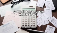Şahıs Firması Kurma Maliyeti 2025