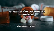 Arveles Soğuk Algınlığına İyi Gelir mi?