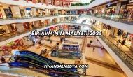 Bir AVM’nin Maliyeti 2025