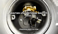 Araçtan LPG Söktürme Maliyeti 2025