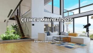Çelik Ev Maliyeti 2025