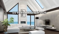 Ev Yapım Maliyeti 2025