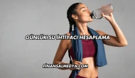 Günlük Su İhtiyacı Hesaplama