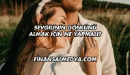 Sevgilinin Gönlünü Almak İçin Ne Yapmalı?