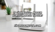 Tp Link Adsl2+ Modem Kurulum Nasıl Yapılır?