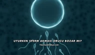 Uyurken Sperm Akması Orucu Bozar mı?
