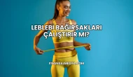 Leblebi Bağırsakları Çalıştırır mı?