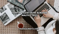 Tanıtım Yazısı Satın Almanın Maliyeti 2025