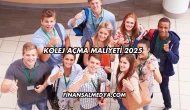 Kolej Açma Maliyeti 2025