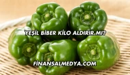 Yeşil Biber Kilo Aldırır mı?