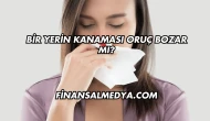 Bir Yerin Kanaması Oruç Bozar mı?