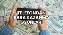 Telefondan Para Kazanma Oyunları