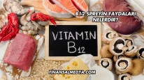B12 Spreyin Faydaları Nelerdir?