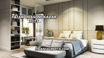 Yatak Odası Ne Kadar 2025