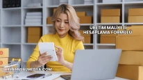 Üretim Maliyeti Hesaplama Formülü